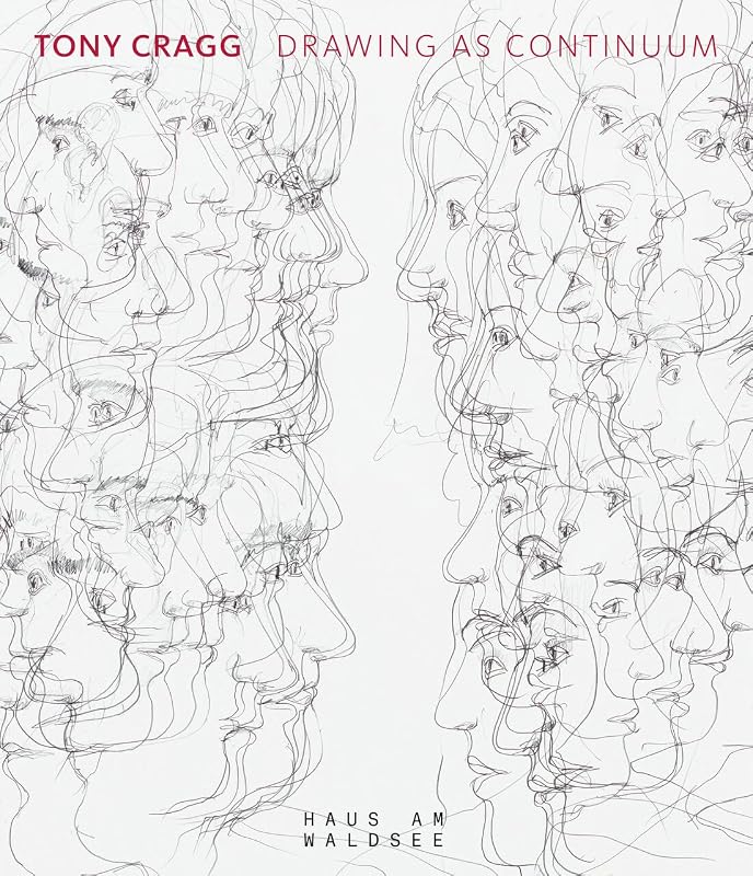 Tony Cragg Drawing as Continuum /anglais/allemand by BLOMBERG KATJA