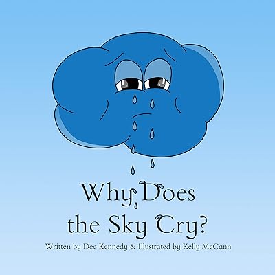 Why Does the Sky Cry?