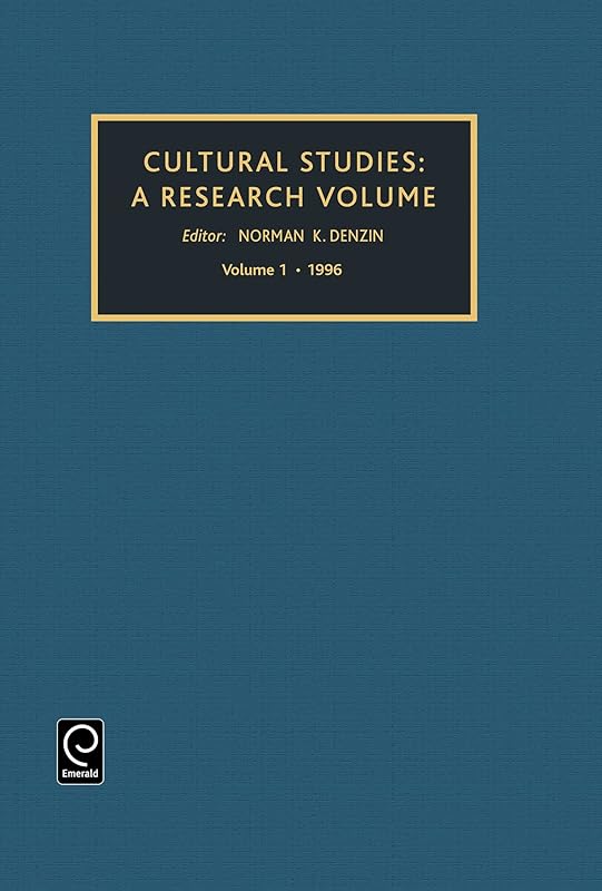 Cultural Studies: A Research Annual (Cultural Studies, 1) by DENZIN