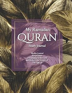 My Ramadan Quran Study Journal: Muslim Journal for 30 Days of Ramadan to Record and Reflect the Verses of The Qur'an by AL AMAL JOURNALS