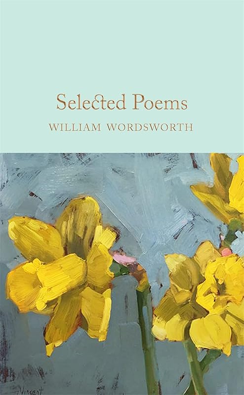 Selected Poems (Macmillian Collector's Library) by William Wordsworth