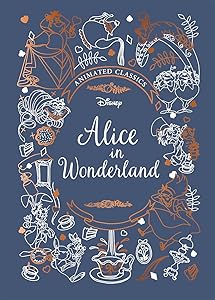 Alice in Wonderland (Disney Animated Classics): A deluxe gift book of the classic film - collect them all! by Sally Morgan