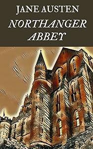 NORTHANGER ABBEY