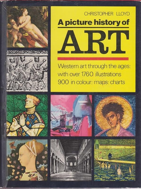 Picture History of Art: Western Art Through the Ages by Christopher Lloyd