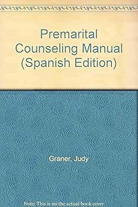 Premarital Counseling Manual (Spanish Edition) by Judy Graner