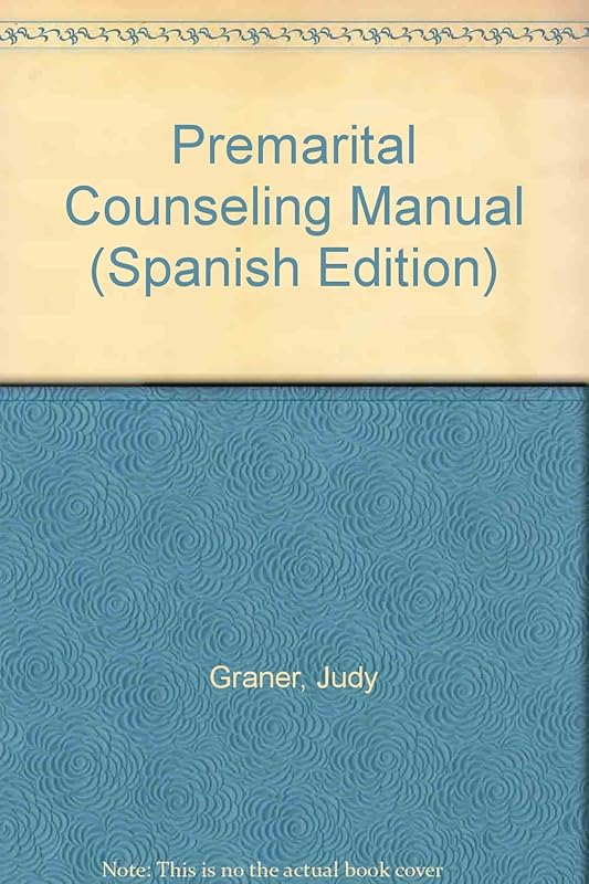 Premarital Counseling Manual (Spanish Edition) by Judy Graner