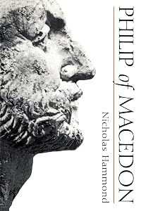 Philip of Macedon by N.G.L. Hammond