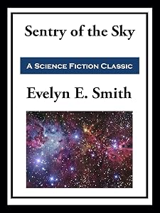 Sentry of the Sky by Evelyn E. Smith