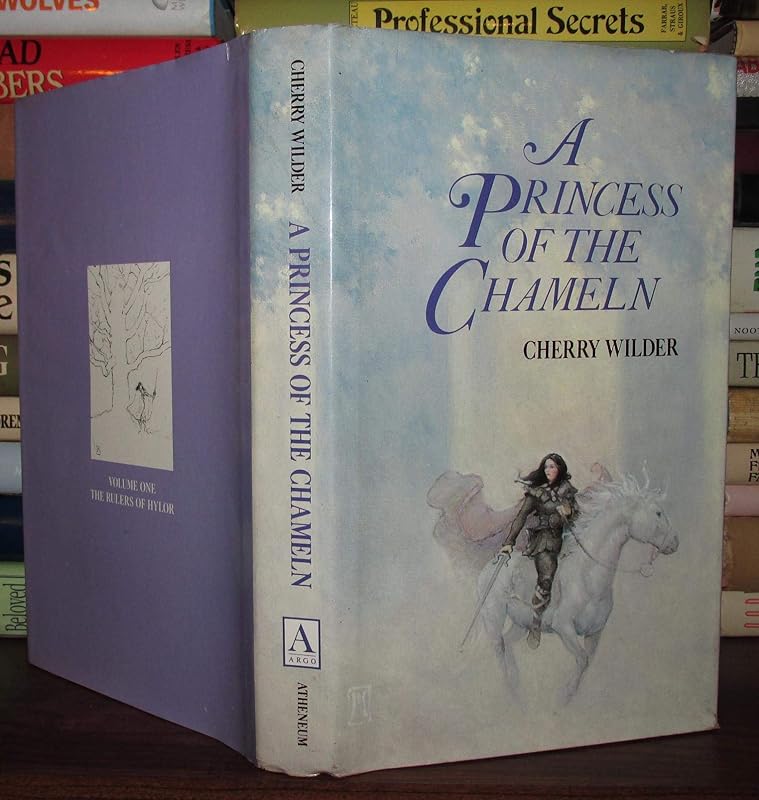A Princess of the Chameln: The Rulers of Hylor (Wilder, Cherry, Rulers of Hylor, Vol. 1) by Cherry Wilder