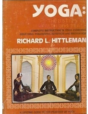Yoga: The 8 steps to health and peace