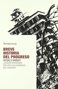 Breve historia del progreso (Spanish Edition)