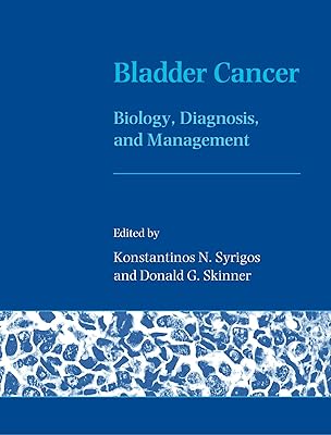 Bladder Cancer: Biology, Diagnosis and Management (Oxford Medical Publications)