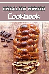 Challah Bread cookbook: wonderful Blank Lined Gift cookbook For Challah Bread it will be the perfect Gift Idea for Challah Bread Lovers. by kehel publishing