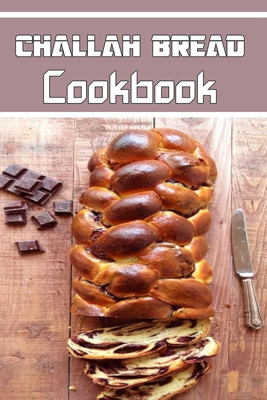 Challah Bread cookbook: wonderful Blank Lined Gift cookbook For Challah Bread it will be the perfect Gift Idea for Challah Bread Lovers. by kehel publishing