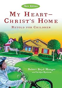 My Heart--Christ's Home Retold for Children (IVP Booklets) by Robert Boyd Munger
