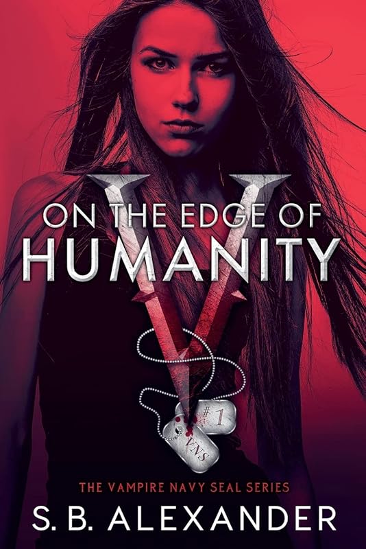 On the Edge of Humanity by S B Alexander