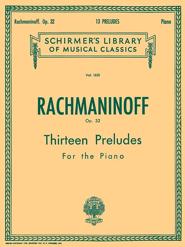 13 Preludes, Op. 32: Schirmer Library of Classics Volume 1631 Piano Solo by Sergei Rachmaninoff