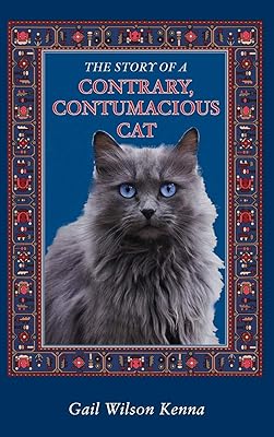 The Story of a Contrary, Contumacious Cat