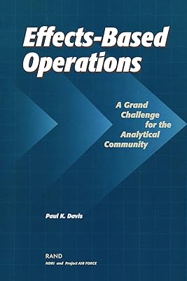 Effects-Based Operations (EBO): A Grand Challenge for the Analytical Community