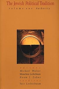 The Jewish Political Tradition Volume I: Authority