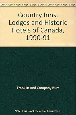 Country Inns, Lodges and Historic Hotels of Canada, 1990-91