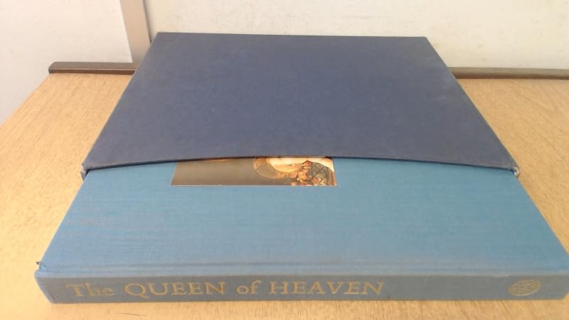 The Queen of Heaven: A selection of paintings of the Virgin Mary from the twelfth to the eighteenth centuries by Bruce Bernard