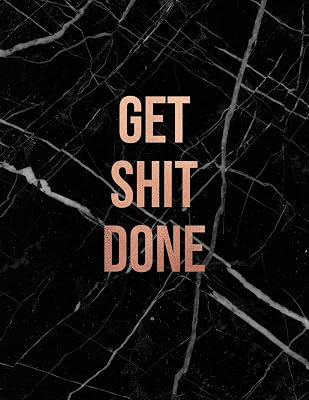Get Shit Done: Black Marble and Rose Gold | 150 College-ruled Lined Pages | 8.5 x 11 - A4 Size | Inspirational gift for Girls (Marble and Rose Gold Inspirational Notebook for Girls)