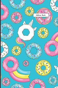 Address Book Small 6x9: Donut Unicorn Cute Cover Record Birthday, Phone Number, Address,Tabbed 119 Pages New gift for girl women kid - address book girls - address book for teens