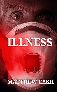 ILLNESS: A SCIENCE FICTION STORY