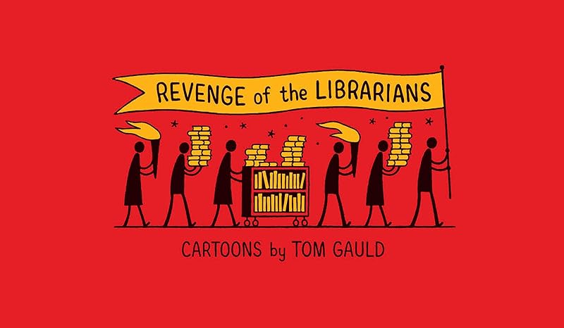 Revenge of the Librarians by Tom Gauld