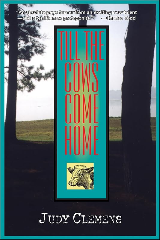 Till the Cows Come Home: A Stella Crown Mystery (Stella Crown Series Book 1) by Judy Clemens