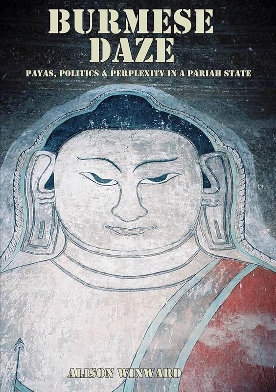 Burmese Daze by Alison Winward