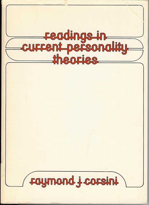 Readings in current personality theories by Raymond J. Corsini