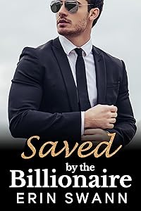 Saved by the Billionaire: Covington Billionaires by Erin Swann