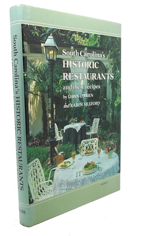 South Carolina's historic restaurants and their recipes by Dawn O'Brien