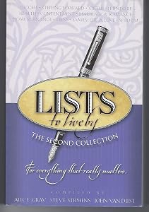 Lists to Live By: The Second Collection: For Everything That Really Matters by Alice Gray