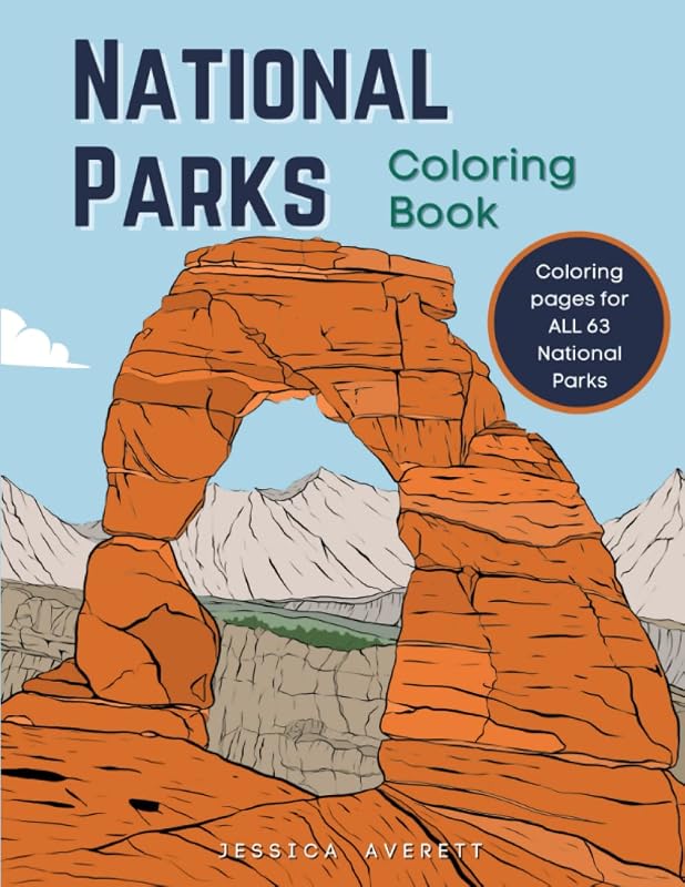 National Parks Coloring Book: Detailed Coloring Pages Of ALL 63 National Parks in the United States by Jessica Averett