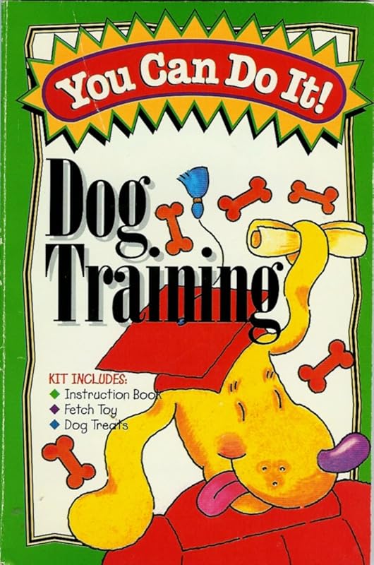 You Can Do It!: Dog Training (YOU CAN DO IT SERIES) by Ace Collins