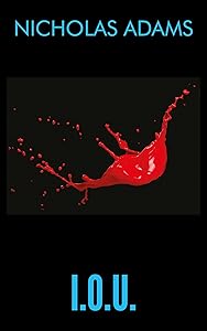 I.O.U. by Nicholas Adams