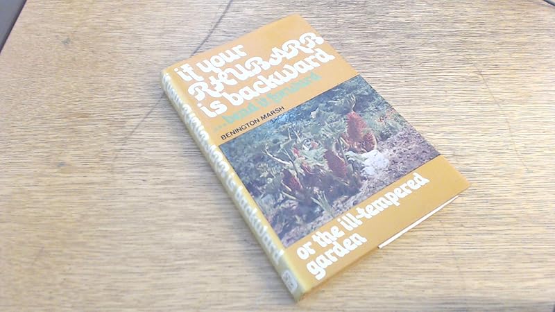 If your is backward, bend it forward; by Benington Marsh