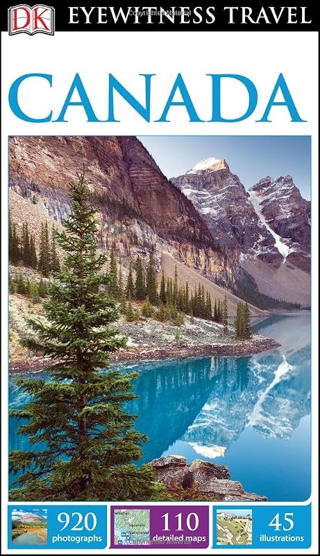 DK Eyewitness Travel Guide: Canada by Hugh Thompson
