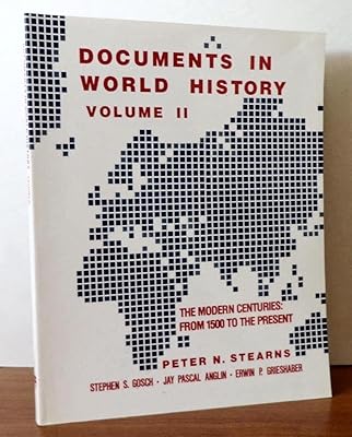 Documents in World History: The Modern Centuries, from 1500 to the Present