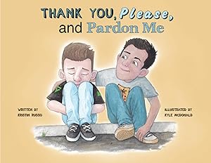 Thank You, Please, and Pardon Me by Kristin Russo