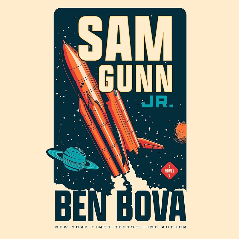 Sam Gunn Jr. by Ben Bova
