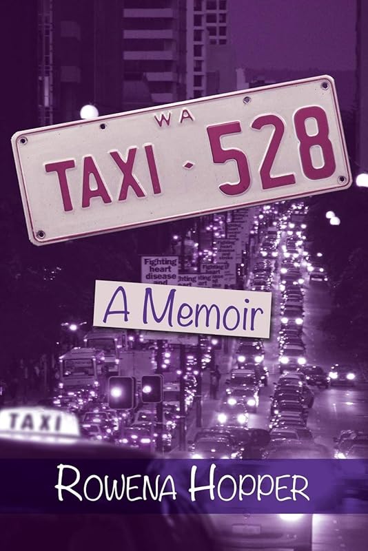 Taxi 528: A Memoir by Rowena Hopper
