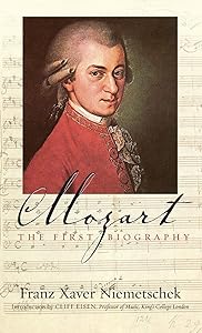 Mozart: The First Biography by Franz Xaver Niemetschek