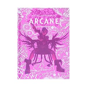 The Art and Making of Arcane (Gaming) by Elisabeth Vincentelli
