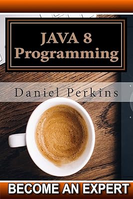 JAVA 8 Programming: Step by Step Java 8 Course Programming (Become an Expert)