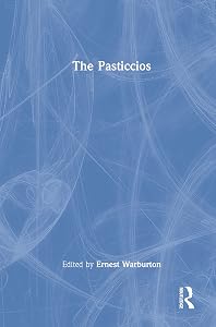 The Pasticcios (Librettos of Mozart's Operas; 5) by Ernest Warburton