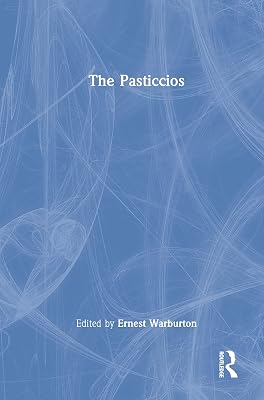 The Pasticcios (Librettos of Mozart's Operas; 5)